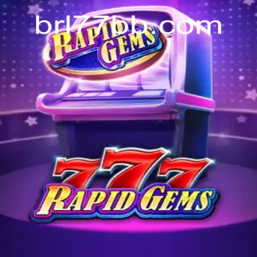 Descubra RapidGems777: Um Mergulho no Mundo do Jogo com a Palavra-Chave 77BB